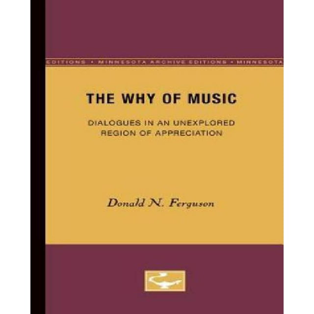 Le Pourquoi de la Musique : Dialogues dans une Région Inexplorée d'Appréciation