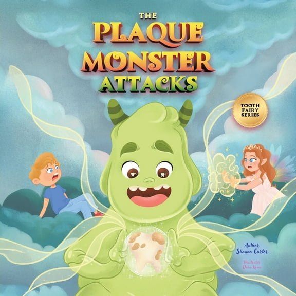 The Plaque Monster Attacks: Tooth Fairy Series, (Paperback)