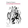 thumbnail image 1 of Libro Los Naufragios Del Desierto Tapa Blanda, Autor Zingonia Zingone, Editorial Vaso Roto Ediciones, 1 of 2