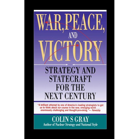 Touchstone Book War, Peace and Victory: Strategy and Statecraft for the Next Century, (Paperback)