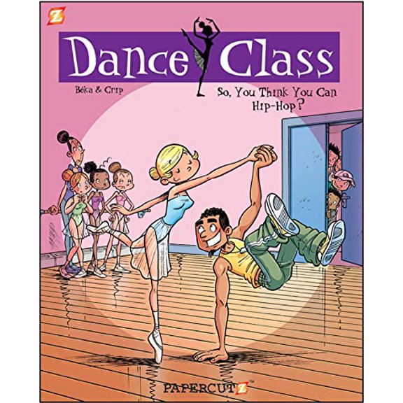 Pre-Owned Dance Class #1: So, You Think You Can Hip-Hop (Dance Class Graphic Novels, 1), 9781597072540, 1597072540, Hardcover,