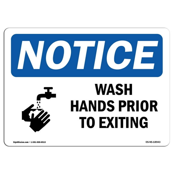OSHA Notice Sign - Wash Hands Prior To Exiting | Plastic Sign | Protect Your Business, Construction Site, Warehouse & Shop Area |  Made in the USA