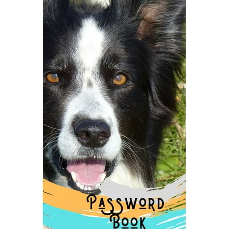 Password book: Border Collie Books/Border Collie Gifts: A Journal/Notebook to help remember Usernames and Passwords: Password Keeper, Vault, Notebook or Directory (Best Password Vault For Android)