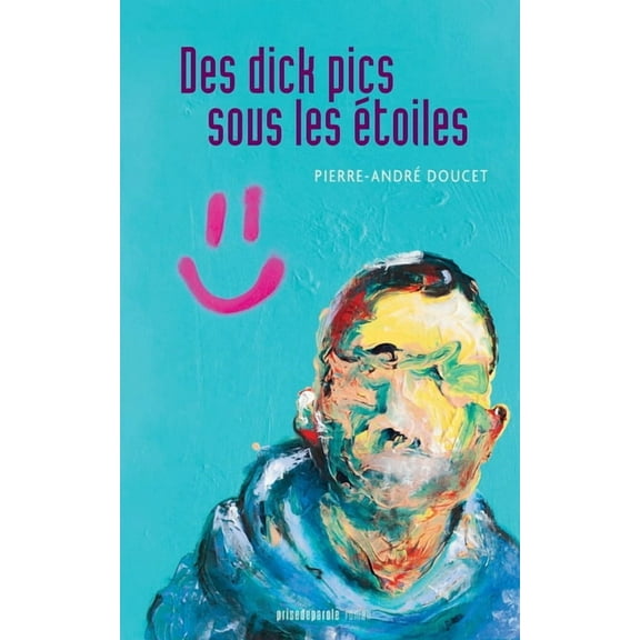 Des dick pics sous les étoiles, (Paperback)