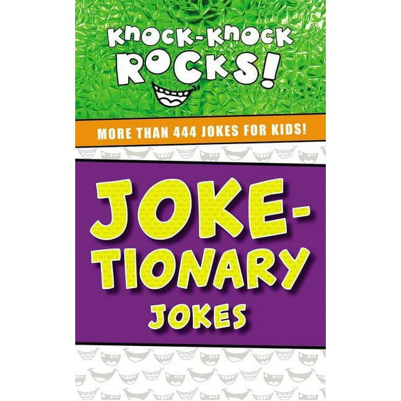 Knock-Knock Rocks Joke-Tionary Jokes: More Than 444 Jokes for Kids, (Paperback)