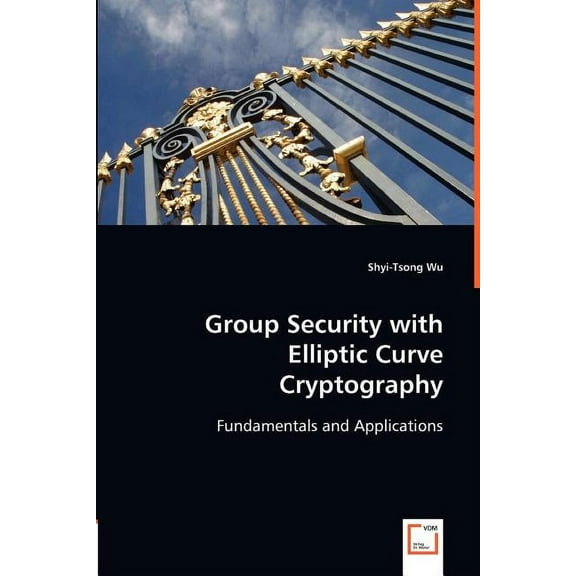 Group Security with Elliptic Curve Cryptography (Paperback)