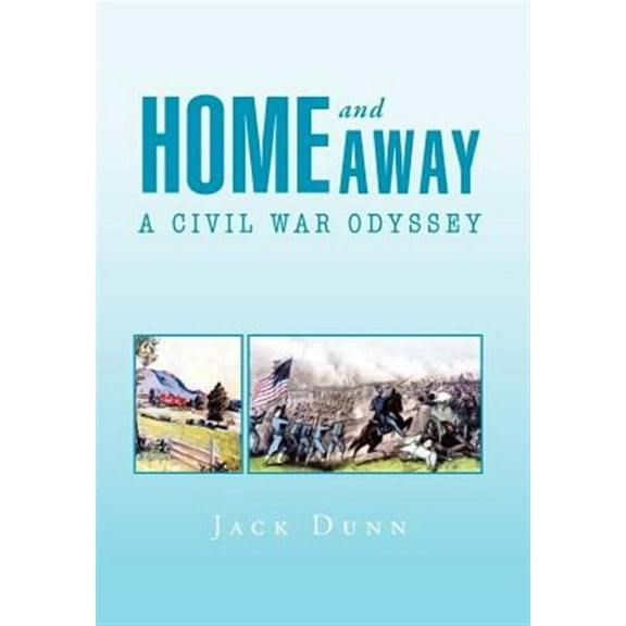 Home and Away : A Civil War Odyssey