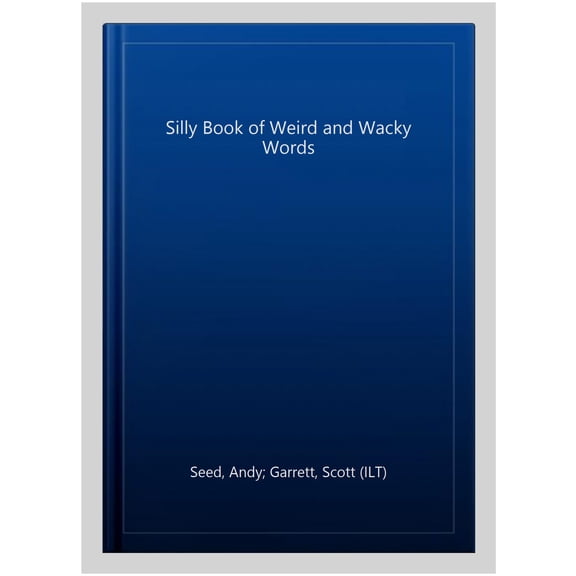 Pre-Owned The Silly Book of Weird and Wacky Words