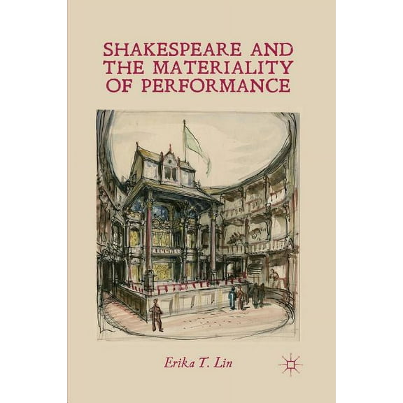 Shakespeare and the Materiality of Performance, (Paperback)