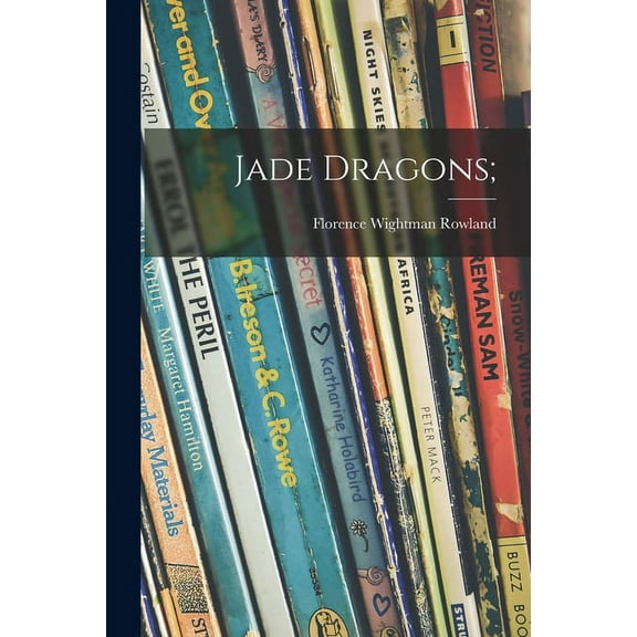 Jade Dragons;, (Paperback)