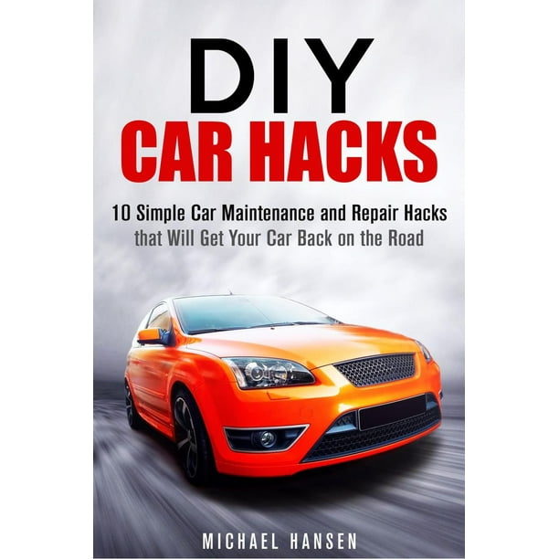 Diy Car Hacks 10 Simple