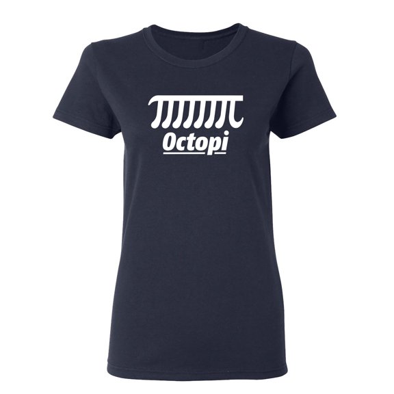 Octopi Sarcastic Novelty Gift Idea Adult Humor Funny Women's Casual Tees