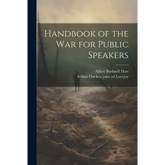 Handbook of the war for Public Speakers (Paperback)
