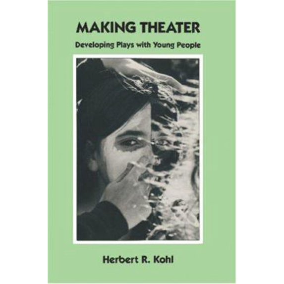 Pre-Owned Making Theater (Paperback) 091592417X 9780915924172