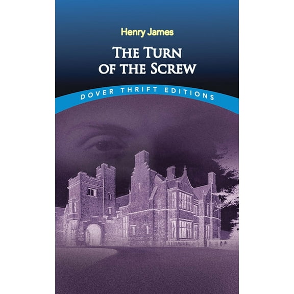 Dover Thrift Editions: Classic Novels: The Turn of the Screw (Paperback)