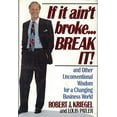 thumbnail image 1 of Pre-Owned If It Ain't Broke-- Break It!: And Other Unconventional Wisdom for a Changing Business World (Hardcover) 0446515396 9780446515399, 1 of 1