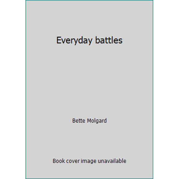 Pre-Owned Everyday battles (Hardcover) 1570086567 9781570086564