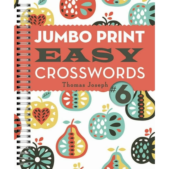 Large Print Crosswords Jumbo Print Easy Crosswords #6, (Spiral-Bound)