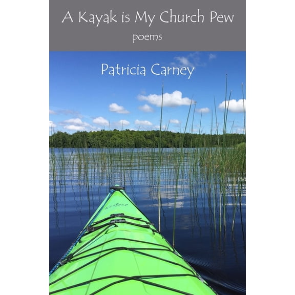 A Kayak is My Church Pew (Paperback)