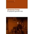 thumbnail image 1 of Libro El Pequeño Guardia Rojo Tapa Blanda, Autor Wenguang Huang, Editorial Libros Del Asteroide Libros Del Asteroide 9788415625285, 1 of 2