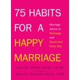 thumbnail image 1 of 75 Habits for a Happy Marriage, Ashley Davis Bush, Daniel Arthur Bush Paperback, 1 of 1