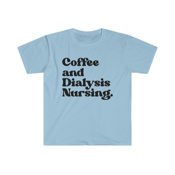 Dialysis Nurse Graduation Shirt, Gifts, Tshirt, Tee