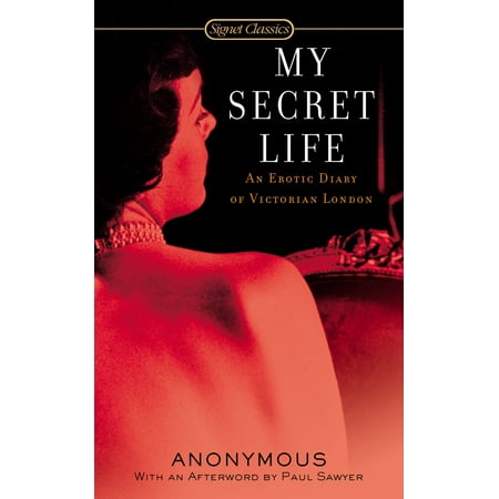 Victorian Still Life - My Secret Life : An Erotic Diary of Victorian London