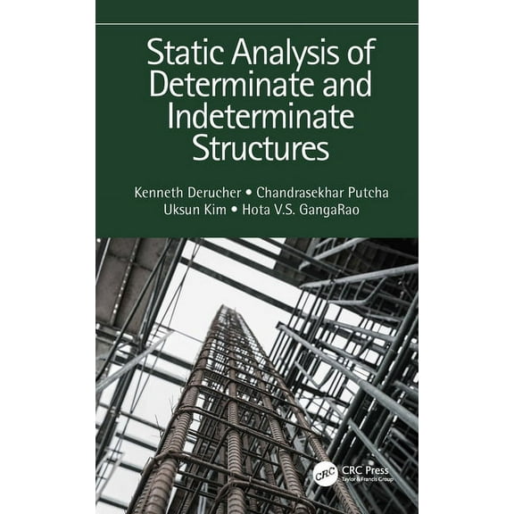 Static Analysis of Determinate and Indeterminate Structures, (Hardcover)