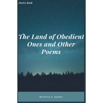 The Land of Obedient Ones and Other Poems, (Paperback)