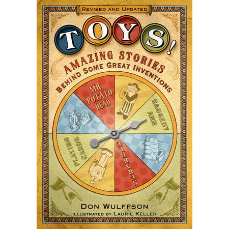 Toys! : Amazing Stories Behind Some Great