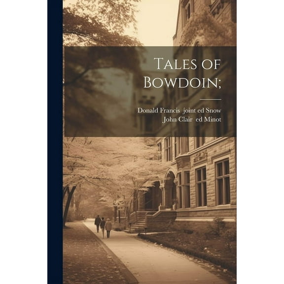 Tales of Bowdoin;, (Paperback)