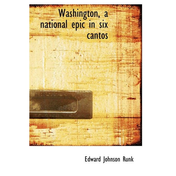 Washington, a National Epic in Six Cantos (Hardcover)