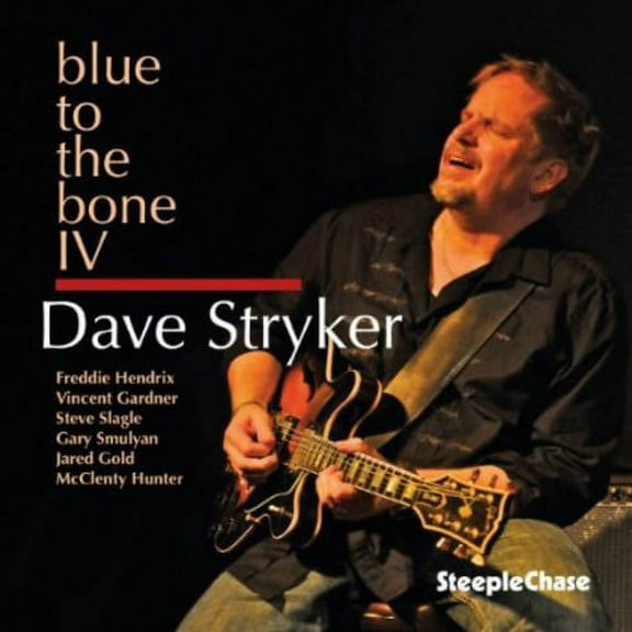 Dave Stryker - Blue to the Bone Iv - Music & Performance - CD
