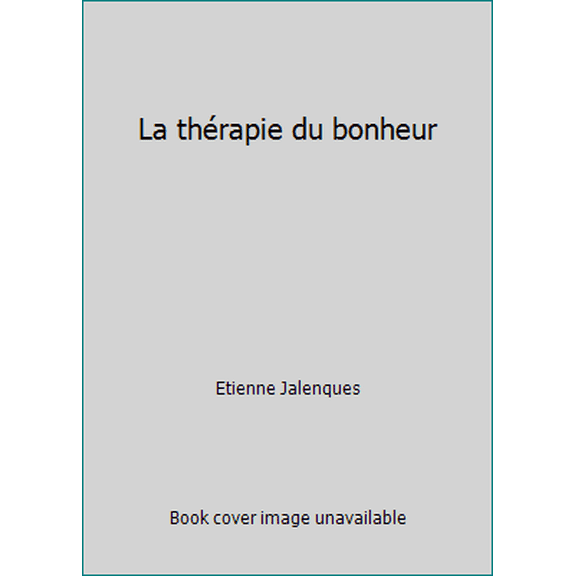 Pre-Owned La thrapie du bonheur (Unknown) 2501039319 9782501039314