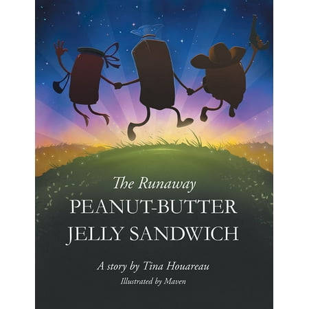 The Runaway Peanut-Butter Jelly Sandwich - eBook