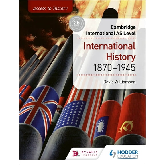 Access to History for Cambridge International as Level: International History 1870-1945: Hodder Education Group, (Paperback)