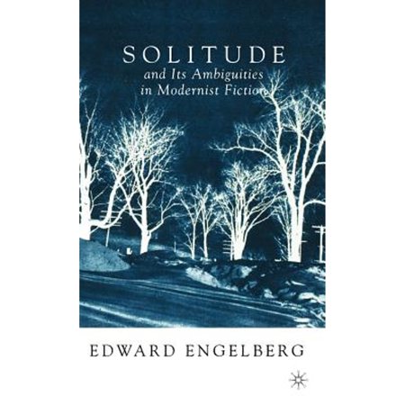 Pre-Owned Solitude and Its Ambiguities in Modernist Fiction (Hardcover) 0312239475 9780312239473