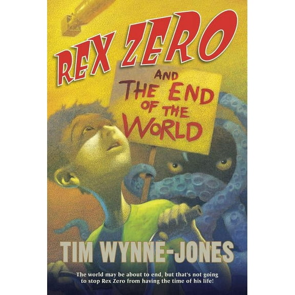 Rex Zero and the End of the World, (Paperback)