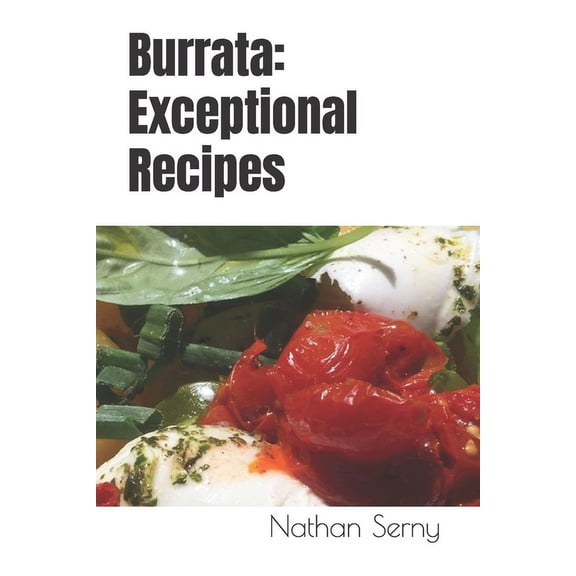 Burrata: Exceptional Recipes (Paperback)