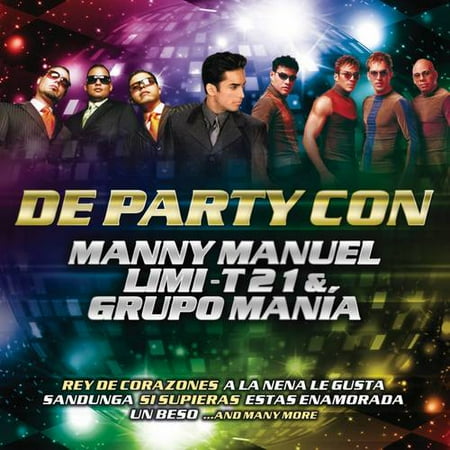 De Party Con: Manny Manuel, Limi-T 21, Grupo Mania