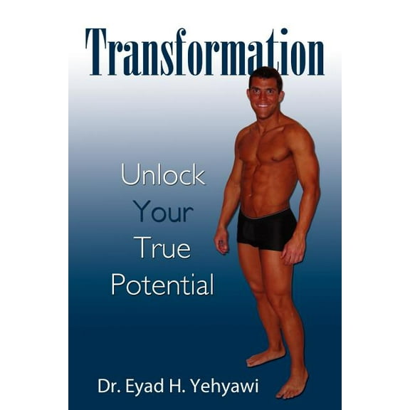 Transformation : Unlock Your True Potential (Paperback)