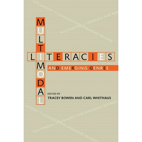 Composition, Literacy, and Culture Multimodal Literacies and Emerging Genres, Book 163, (Paperback)
