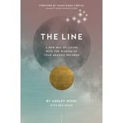 The Line : A New Way of Living with the Wisdom of Your Akashic Records (Paperback)