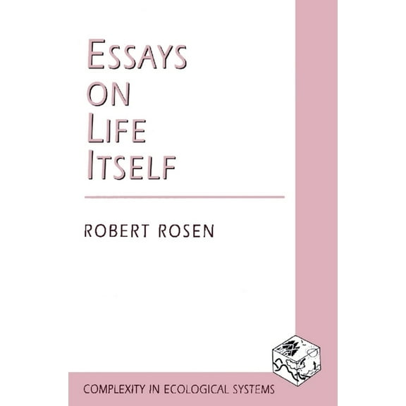 Complexity in Ecological Systems Essays on Life Itself, (Hardcover)
