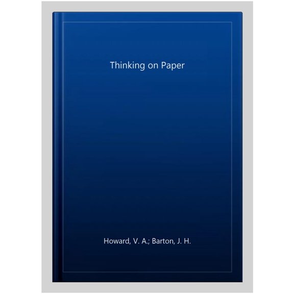 Pre-Owned Thinking on Paper (Paperback) 0688077587 9780688077587