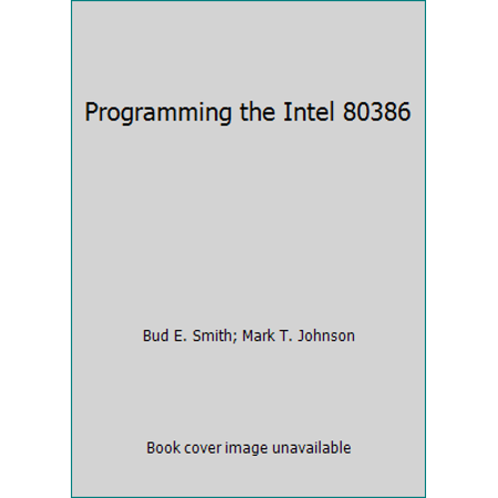 Programming the Intel 80386 [Paperback - Used]