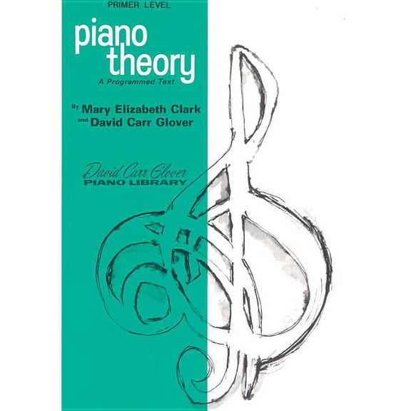 David Carr Glover Piano Library Piano Theory: Primer (a Programmed Text), (Paperback)