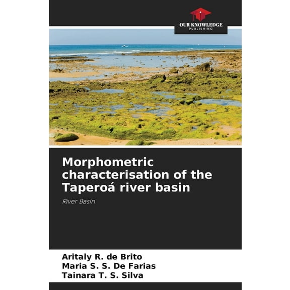 Morphometric characterisation of the TaperoÃ¡ river basin, (Paperback)