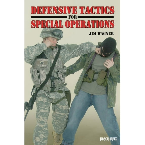 Defensive Tactics for Special Operations (Paperback)