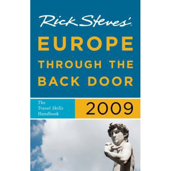 Pre-Owned Rick Steves' Europe Through the Back Door 2009 (Paperback) 1598801082 9781598801088
